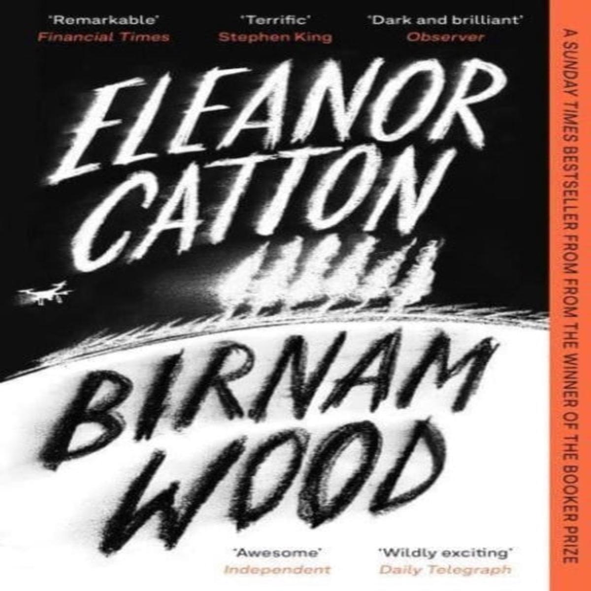 Birnam Wood : The Sunday Times Bestseller by Catton, Eleanor