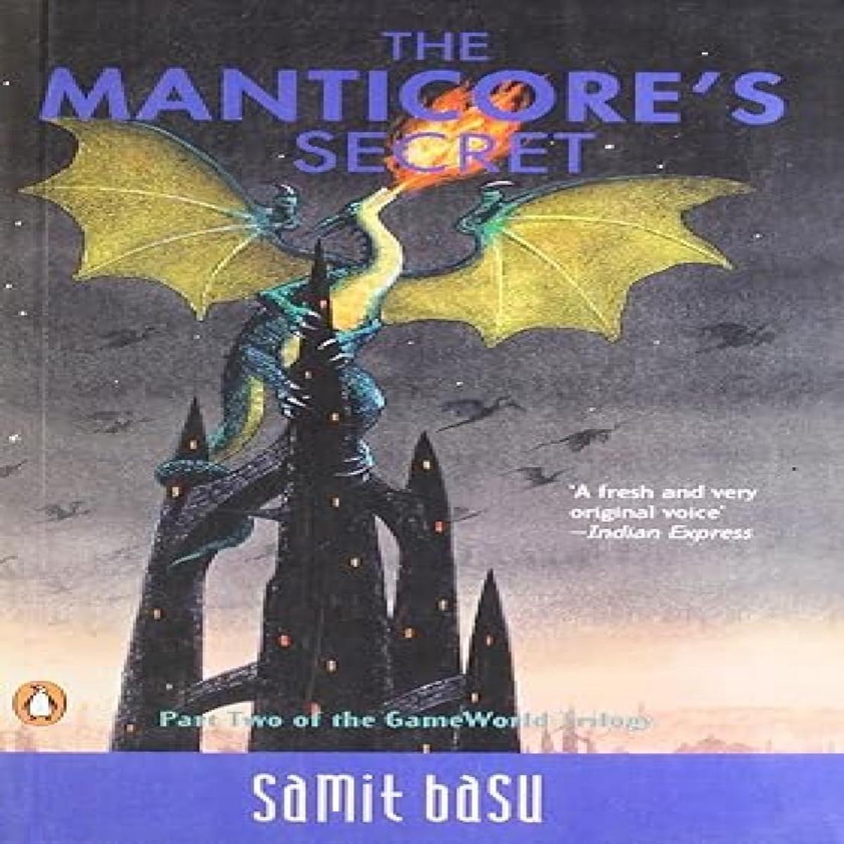 Manticore’s Secret: Gameworld Trilogy 2 [Paperback] Basu, Samit