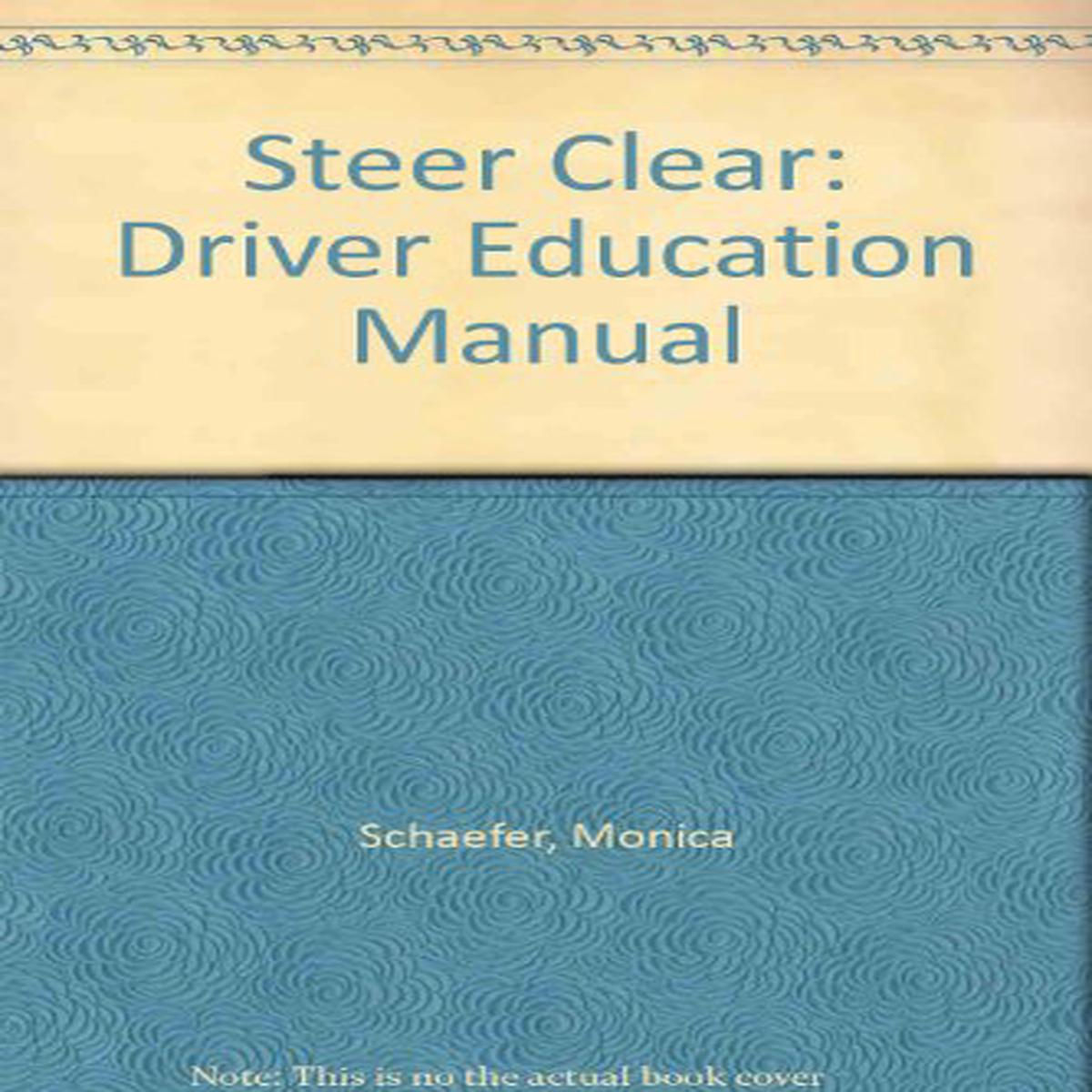 Steer Clear: Driver Education Manual