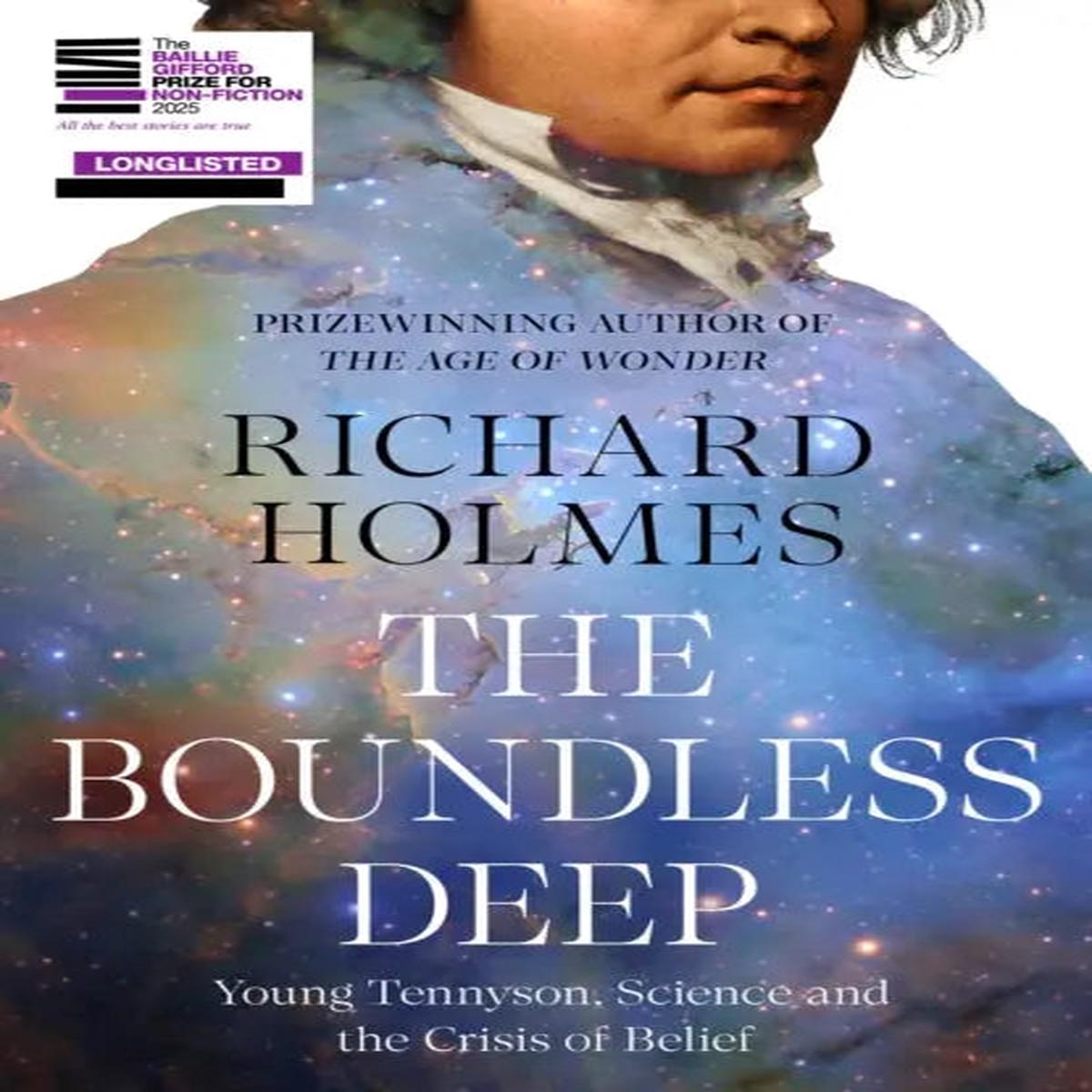 The Boundless Deep : Young Tennyson, Science and the Crisis of Belief by Holmes, Richard