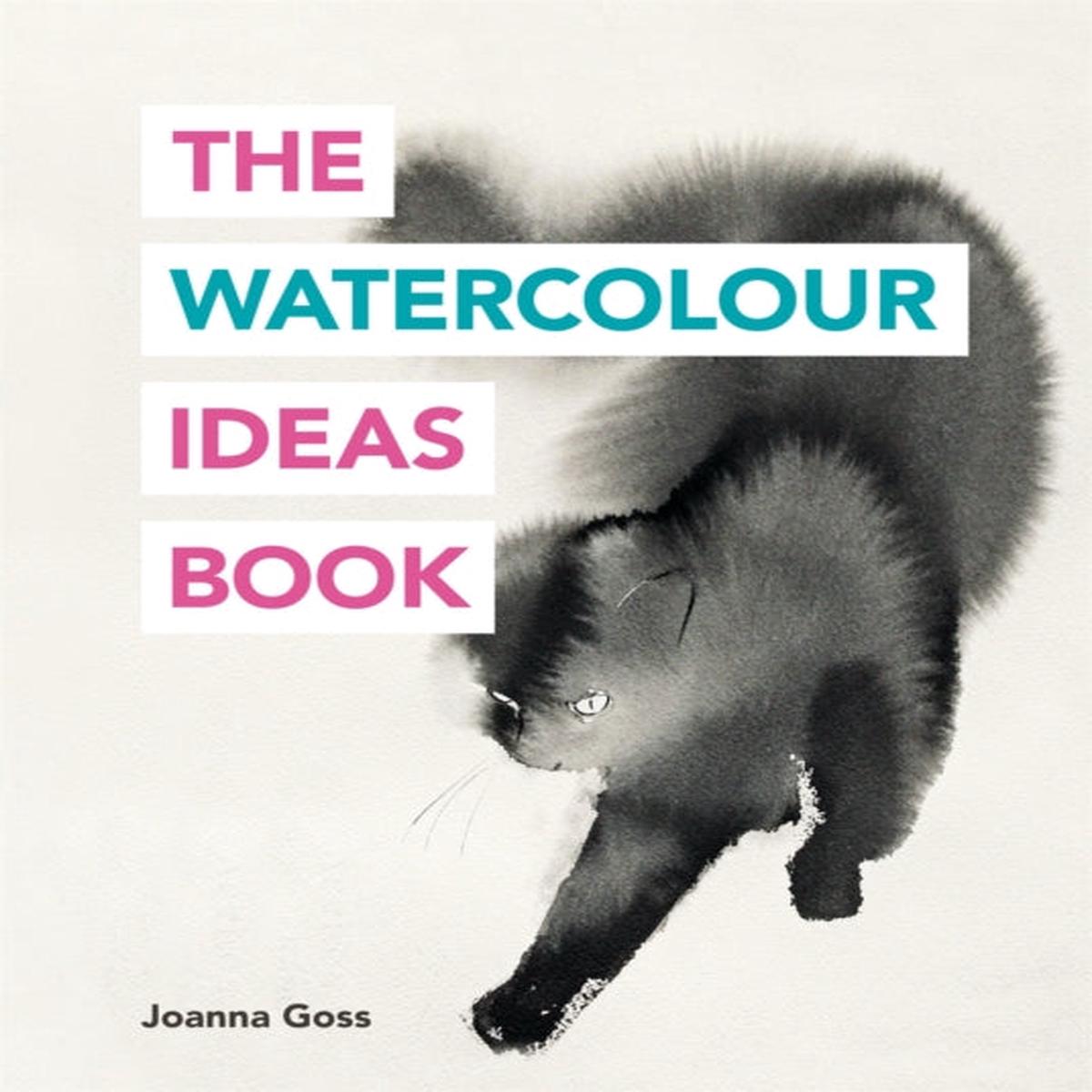 The Watercolour Ideas Book by Goss, Joanna
