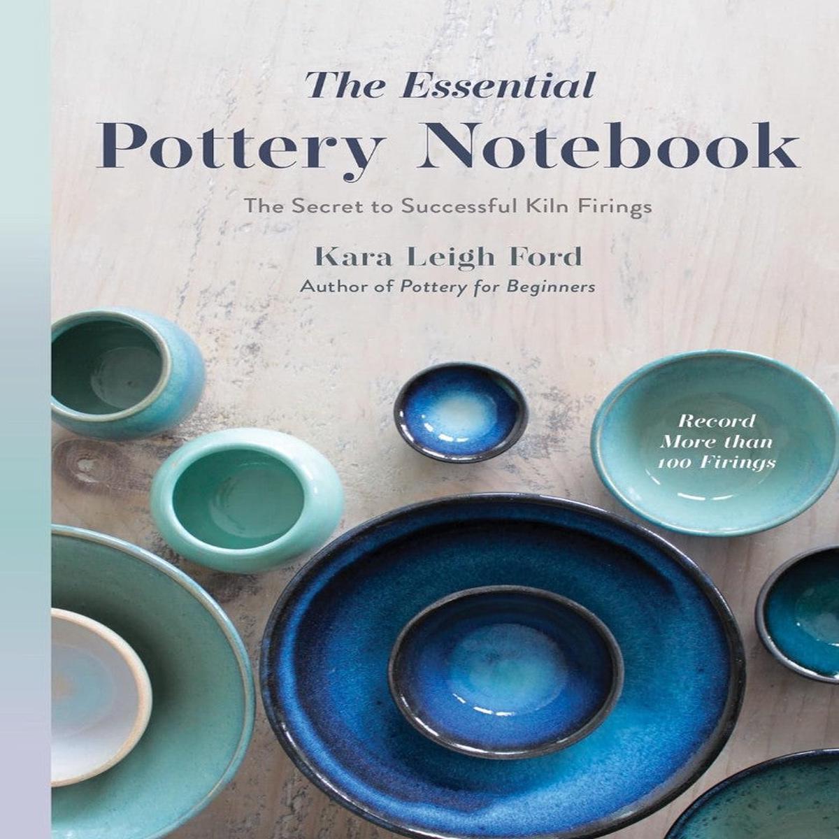 ESSENTIAL POTTERY NOTEBOOK SUCCESFUL KILN FIRINGS