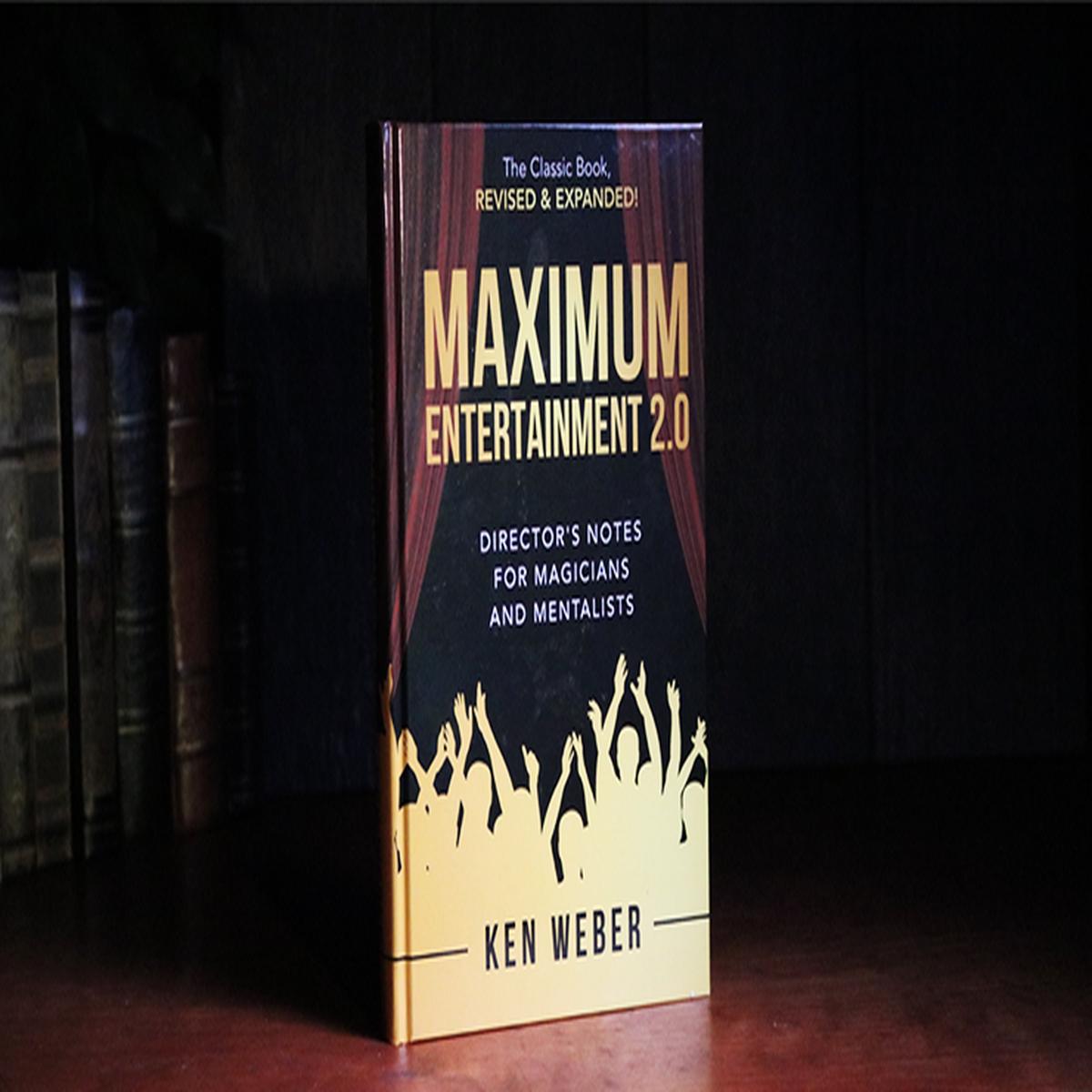Maximum Entertainment 2.0: Expanded & Revised by Ken Weber – Book