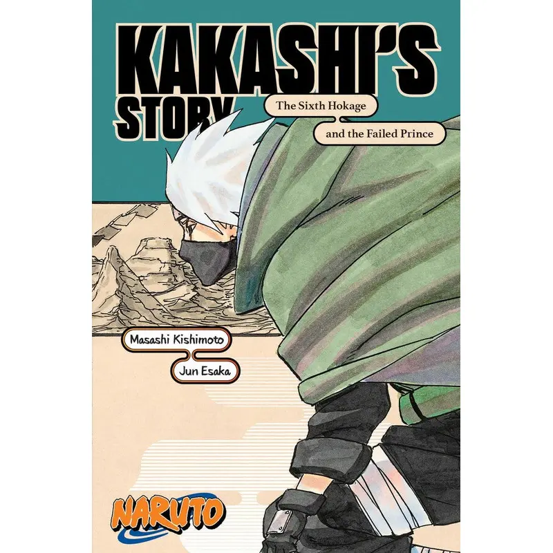 Naruto: Kakashi’s StoryThe Sixth Hokage and the Failed Prince