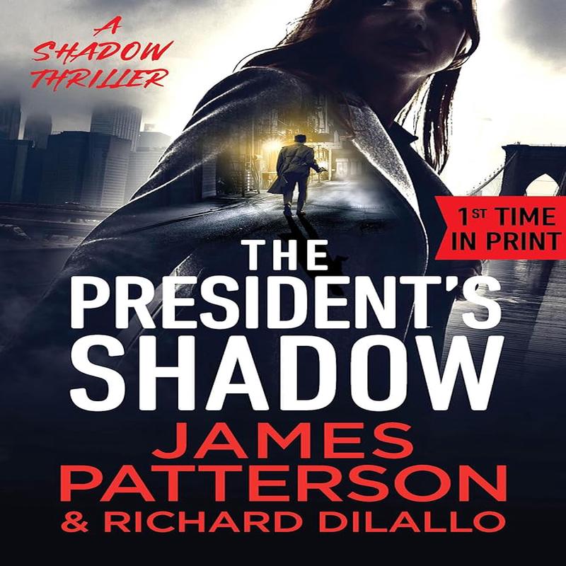 The President’s Shadow: A Shadow Thriller (Shadow, 3)