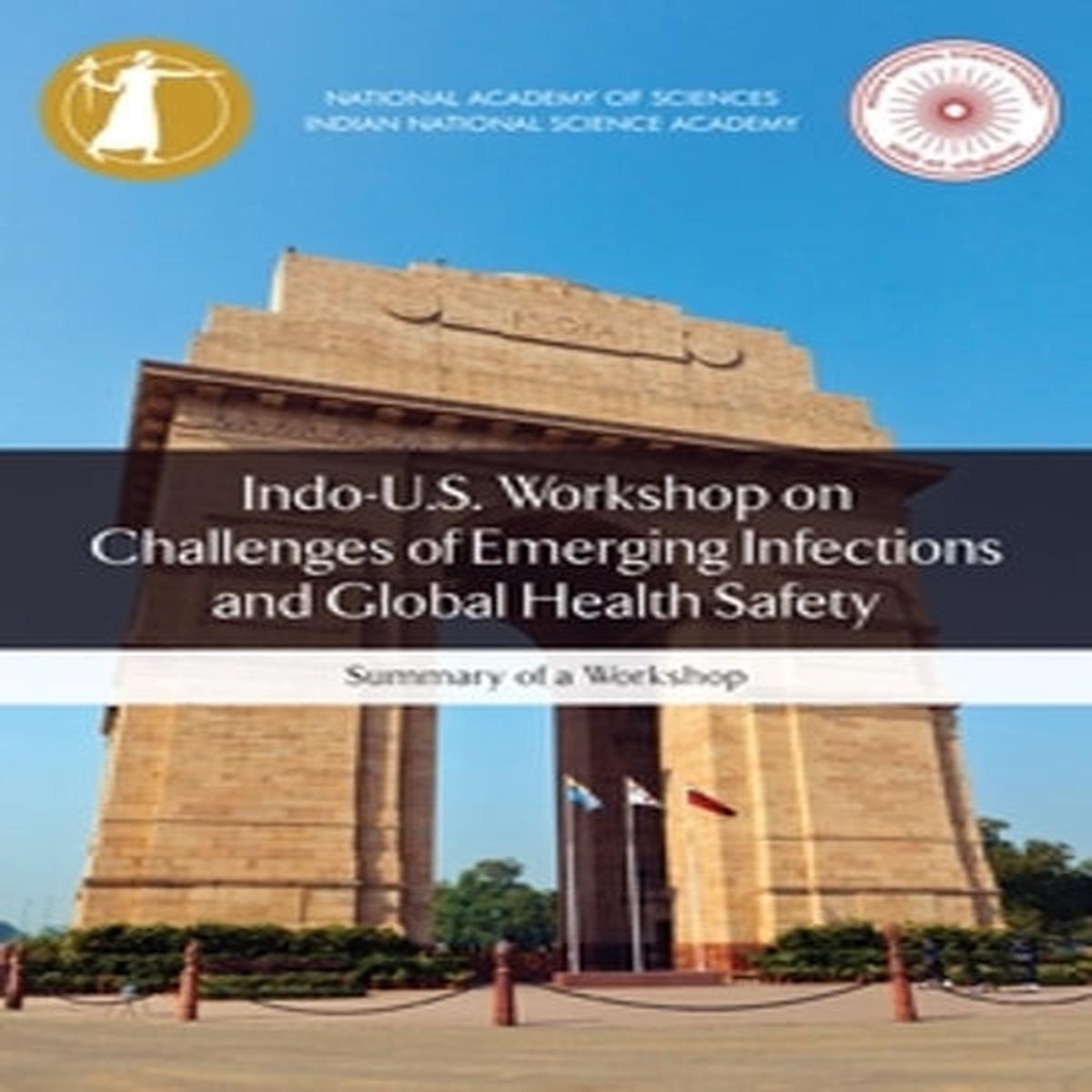 Indo-US Workshop On Challenges Of Emerging Infections And Global Health Safety GbNewGardners
