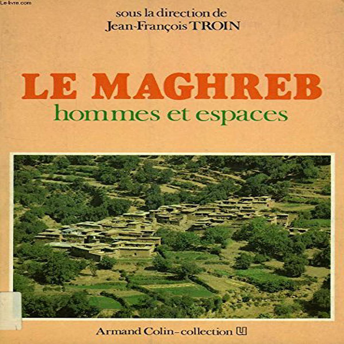 Le Maghreb Hommes Et Espaces GbVeryGoodInternal