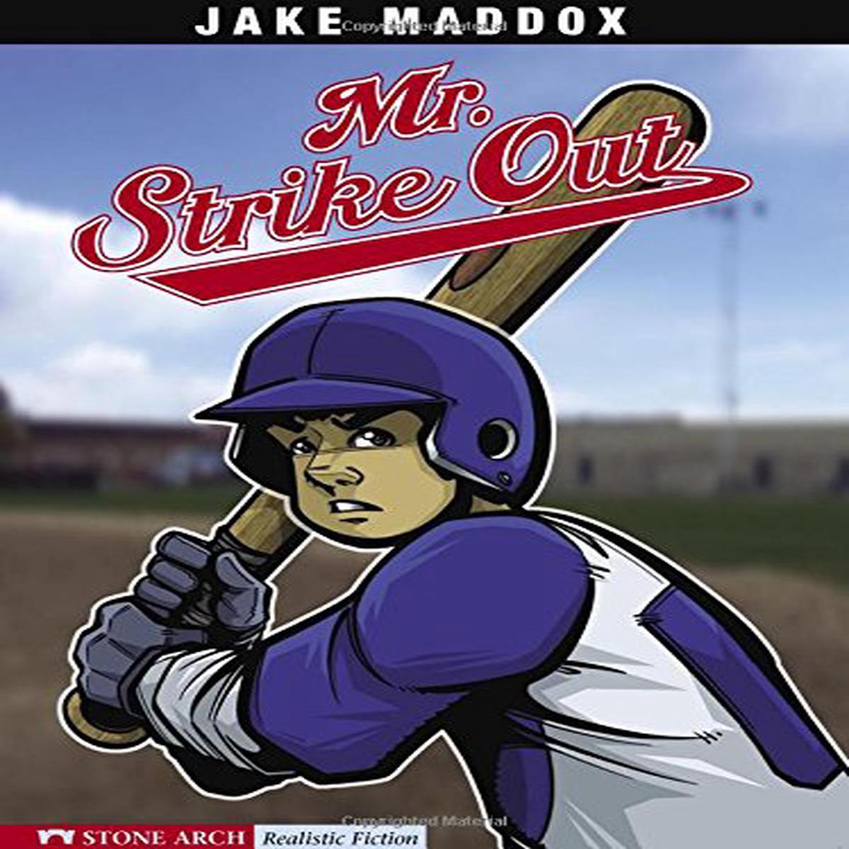 Mr. Strike Out (Jake Maddox Sports Series)