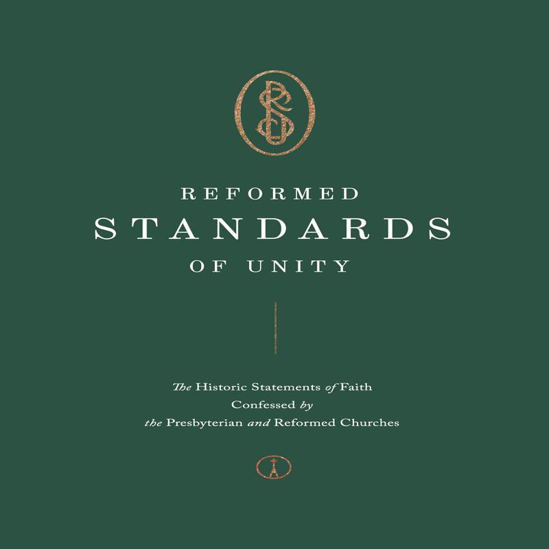 Reformed Standards of Unity
