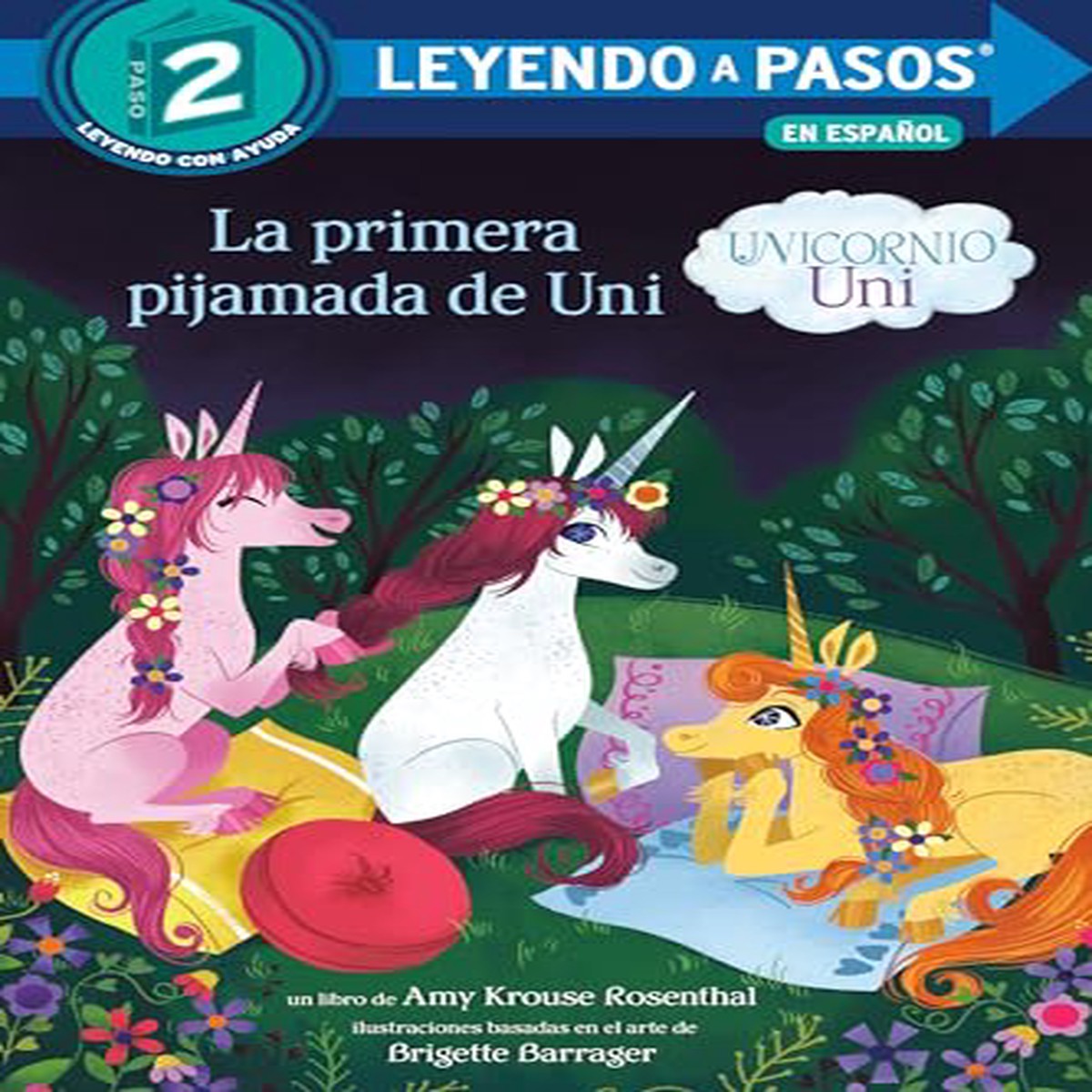 La Primera Pijamada De Uni (Unicornio Uni)(Uni The Unicorn UniS First Sleepover Spanish Edition) UsGoodSbyb