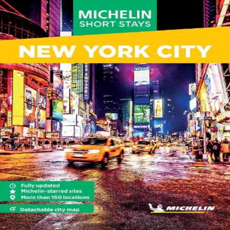 Michelin Travel Guides Short Stays: New York City New