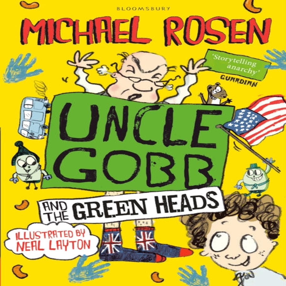 Uncle Gobb And The Green Heads by Neal Layton