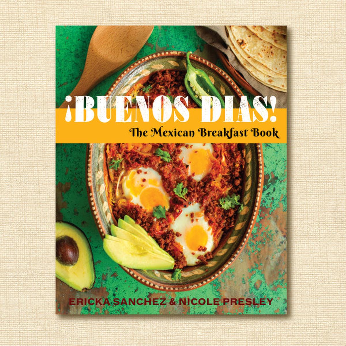 Buenos Das!: The Mexican Breakfast Book