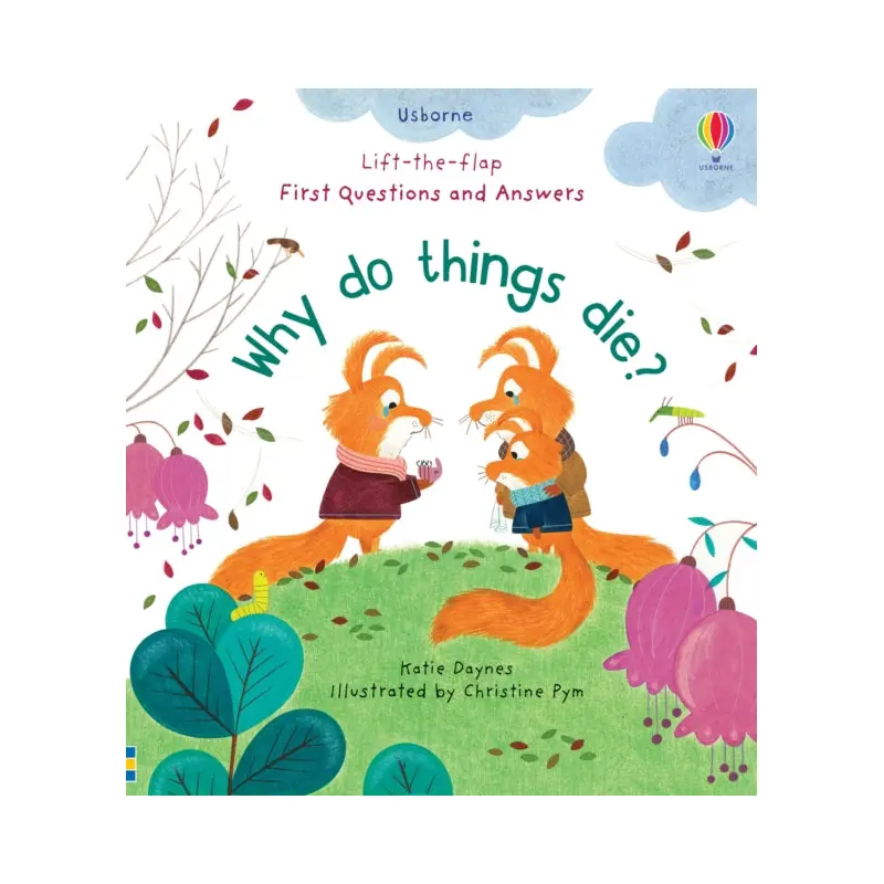 First Questions and Answers: Why Do Things Die?