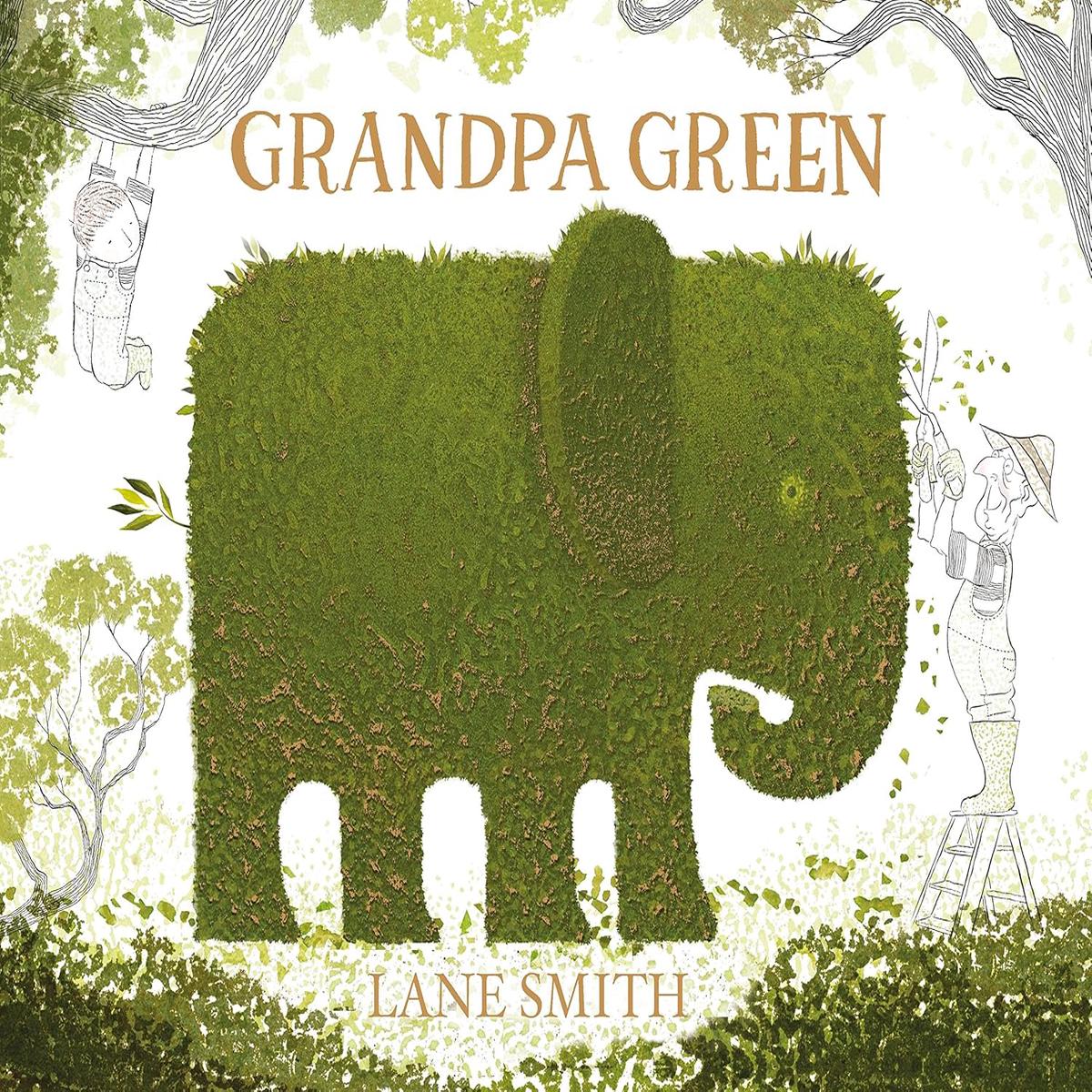Grandpa Green by Lane Smith