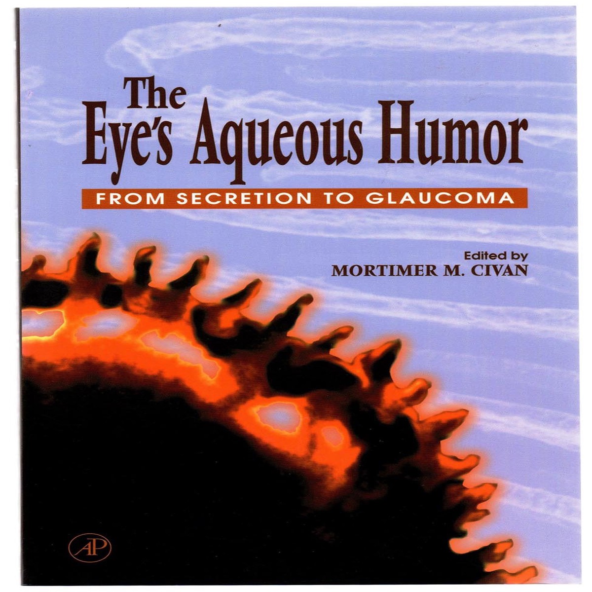 The Eye’s Aqueous Humor From Secretion to Glaucoma