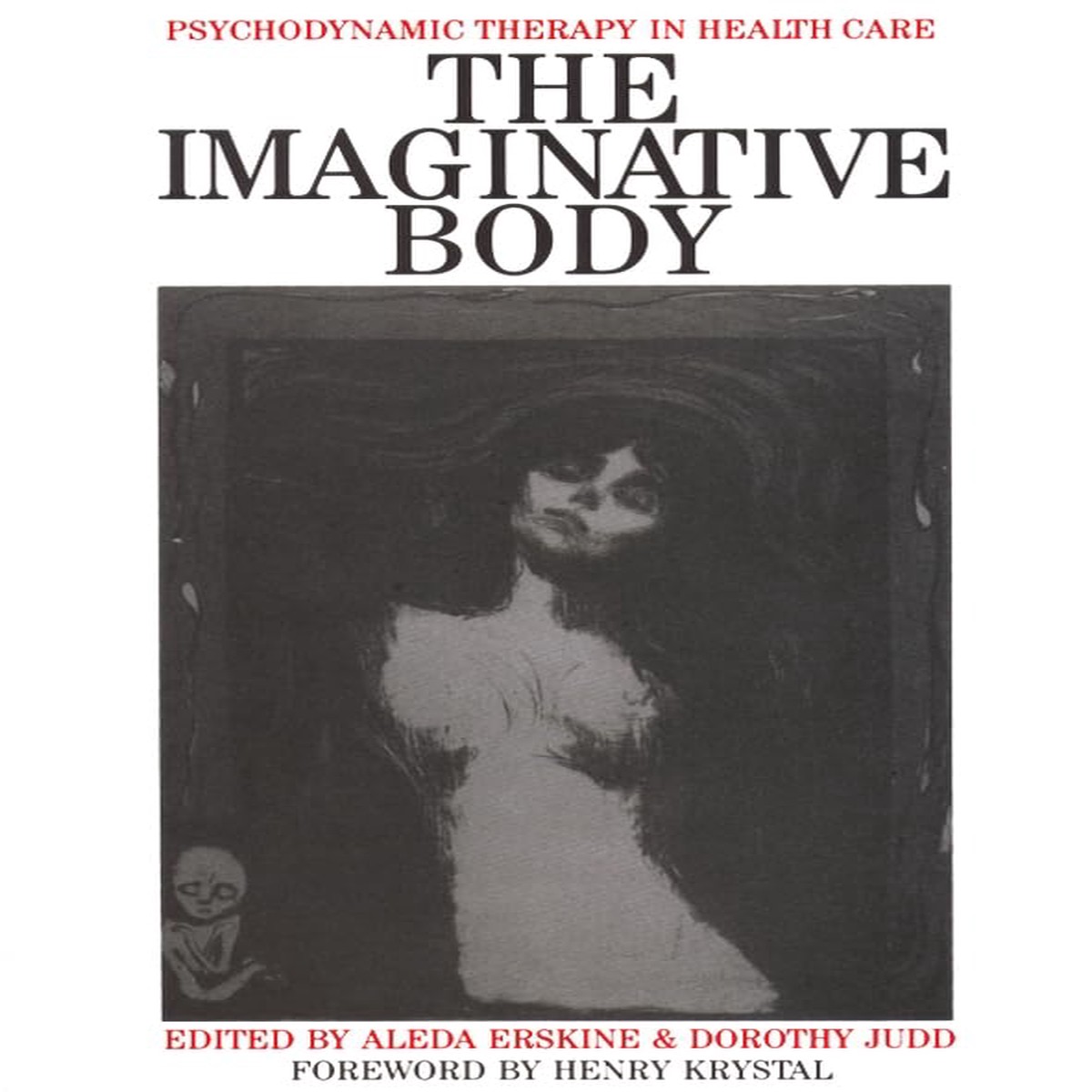 The Imaginative Body Psychodynamic Therapy in Health Care