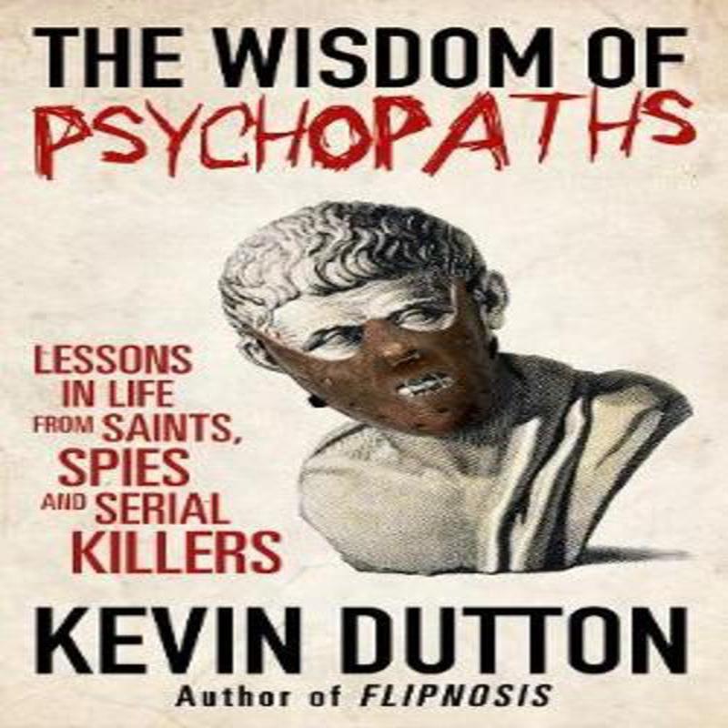 The Wisdom of Psychopaths Very Good