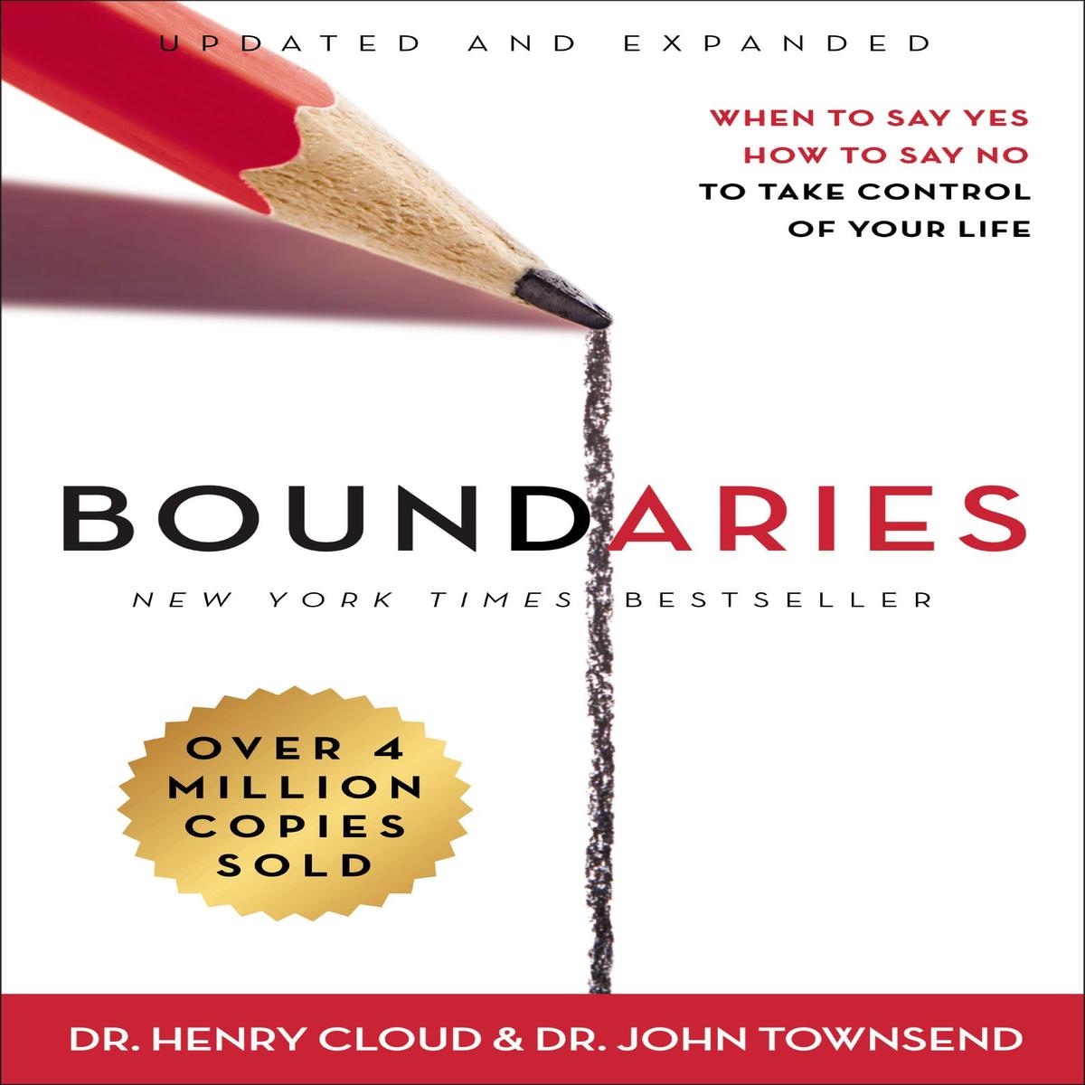 Boundaries Updated and Expanded Edition: When to Say Yes, How to Say No by H. Cloud & J. Townsend – Non Fiction