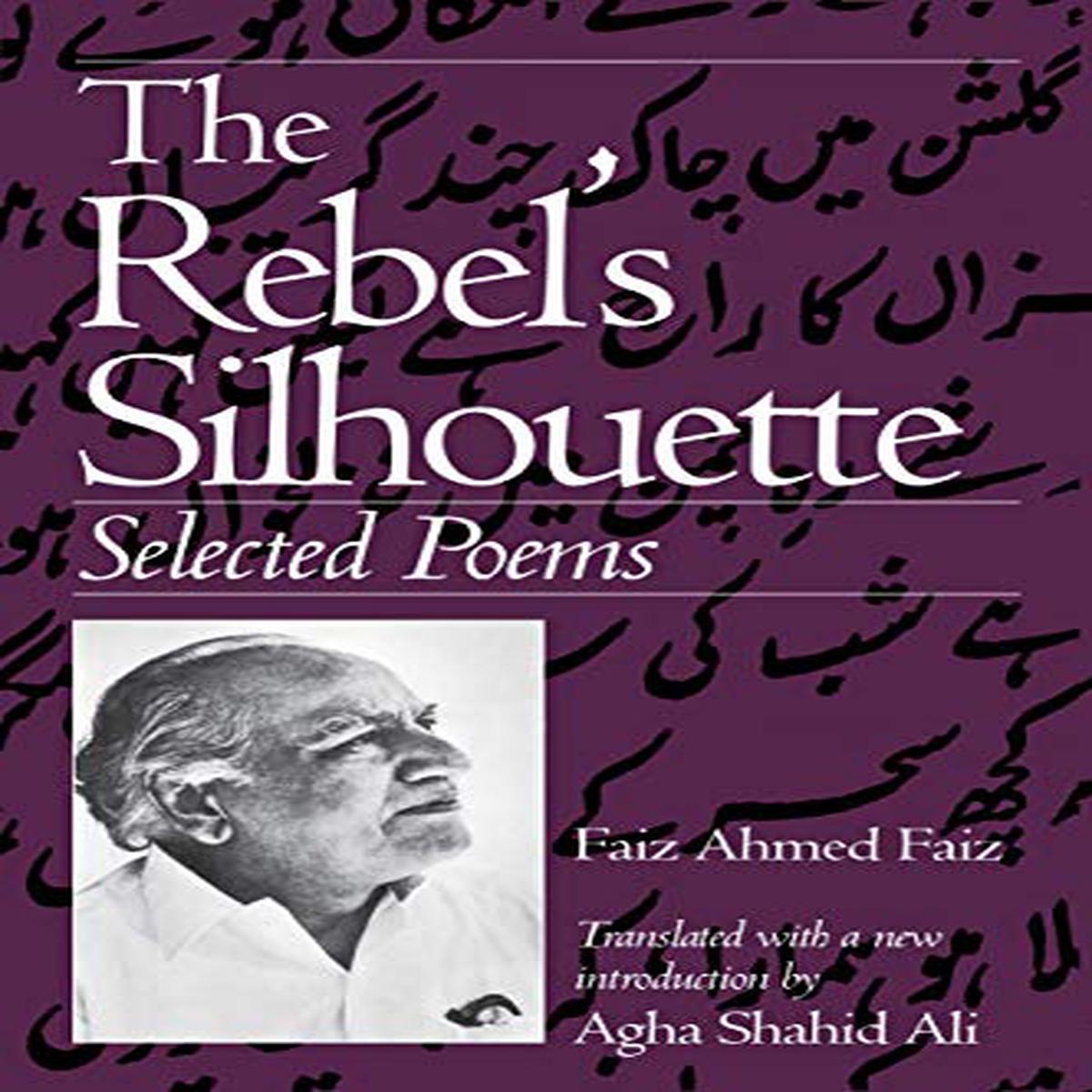 The Rebel’s Silhouette : Selected Poems