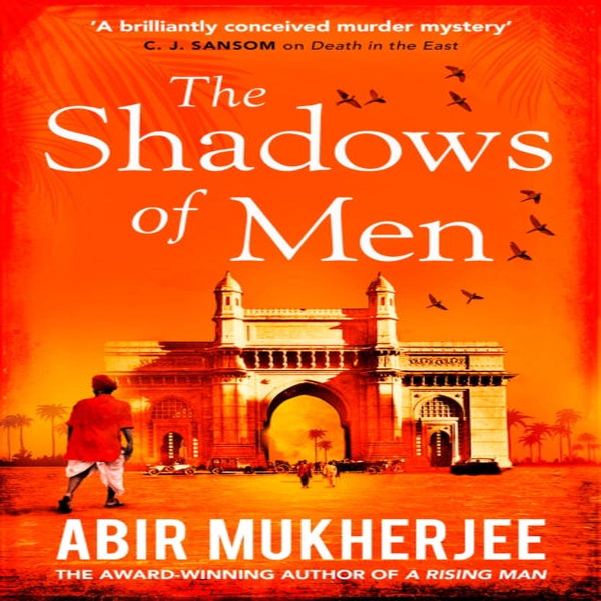 The Shadows of Men by Abir Mukherjee