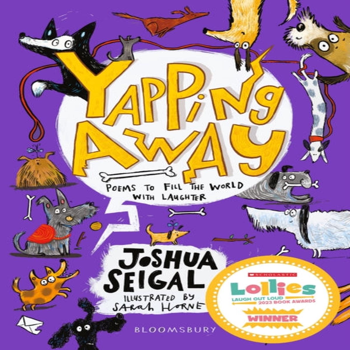 Yapping Away : WINNER of the Laugh Out Loud Awards and the People’s Book Prize by Seigal, Joshua, Horne, Sarah