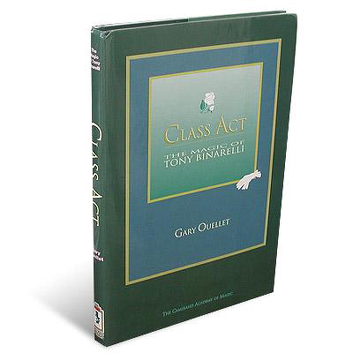 Class Act – Tony Binarelli book by Ouellet
