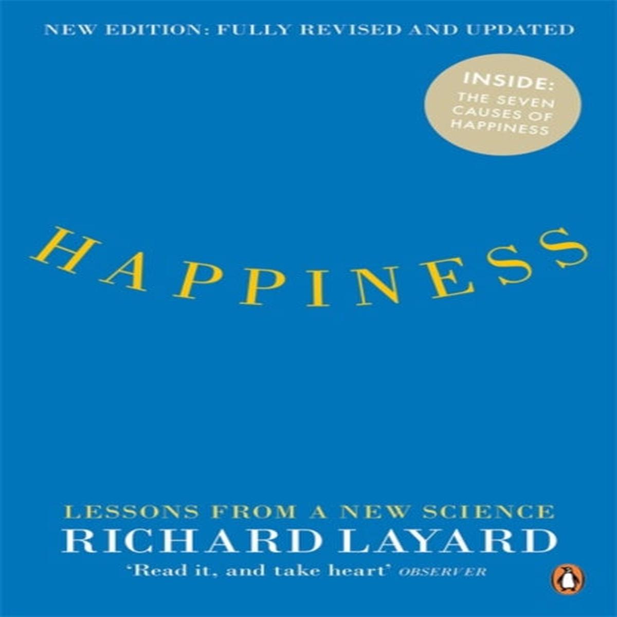 Happiness : Lessons from a New Science (Second Edition) by Layard, Richard