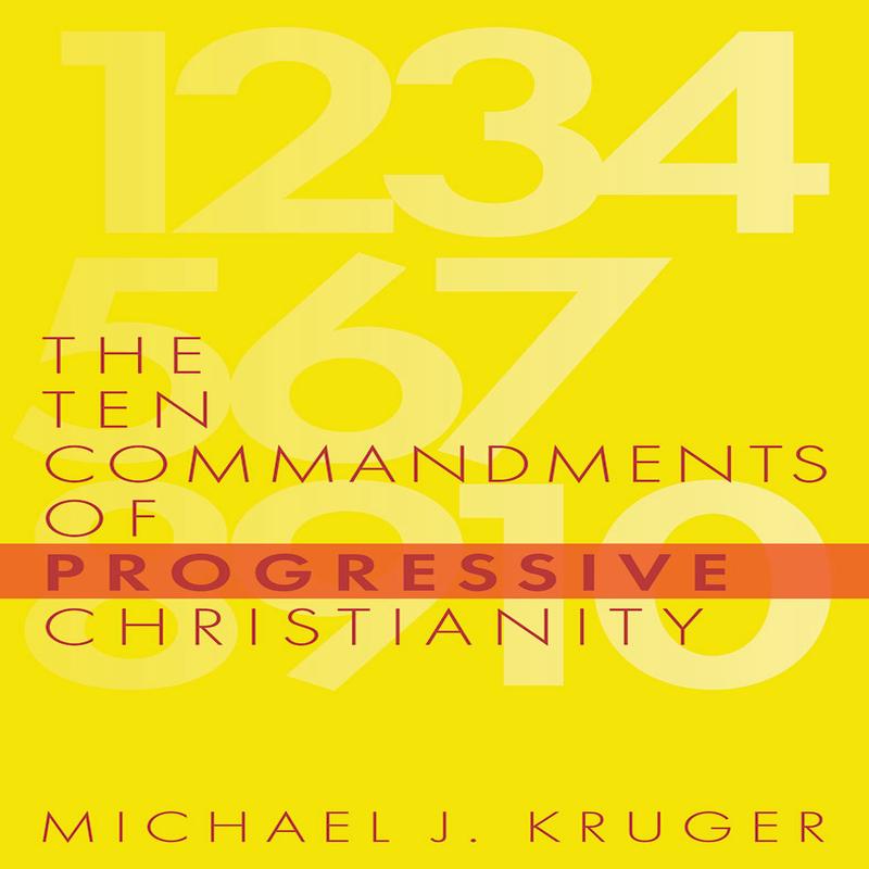 The Ten Commandments of Progressive Christianity (Cruciform Quick)