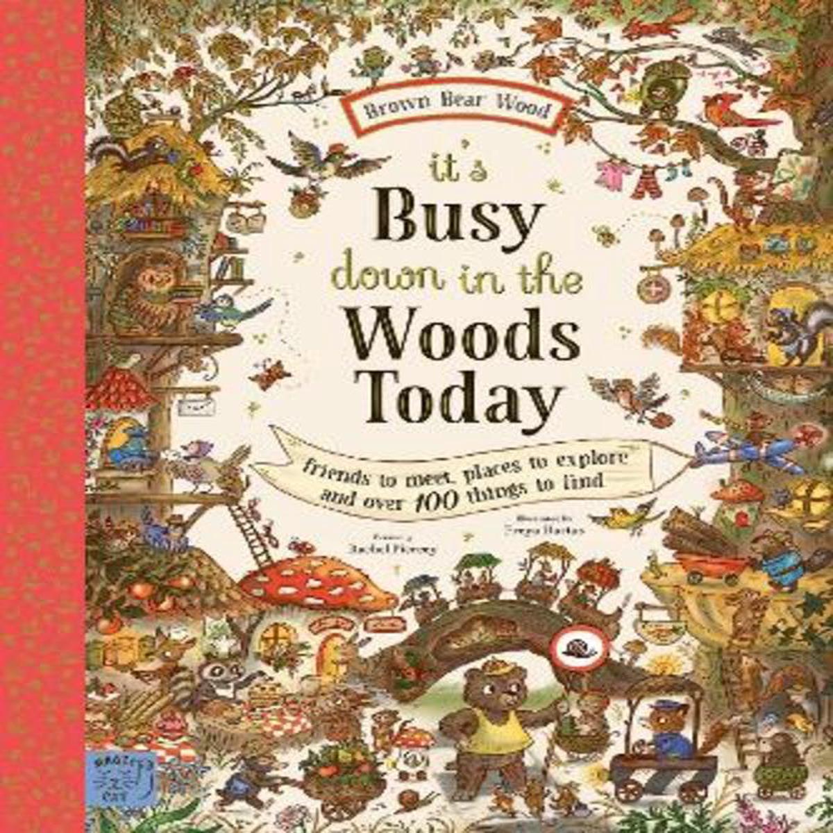Brown Bear Wood: It’s Busy Down in the Woods Today