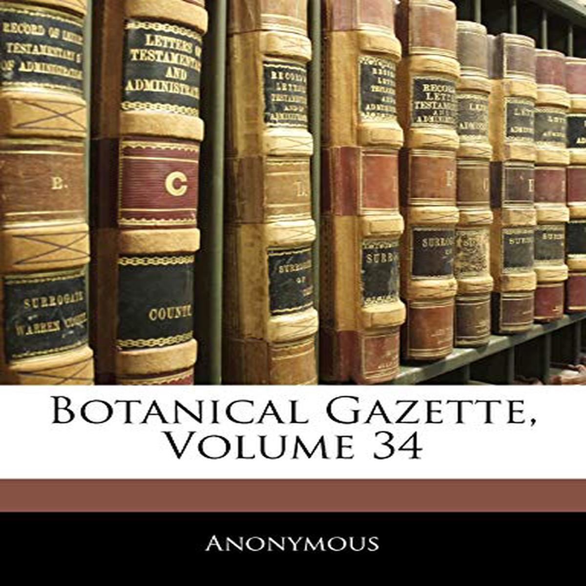 Botanical Gazette; Volume 34