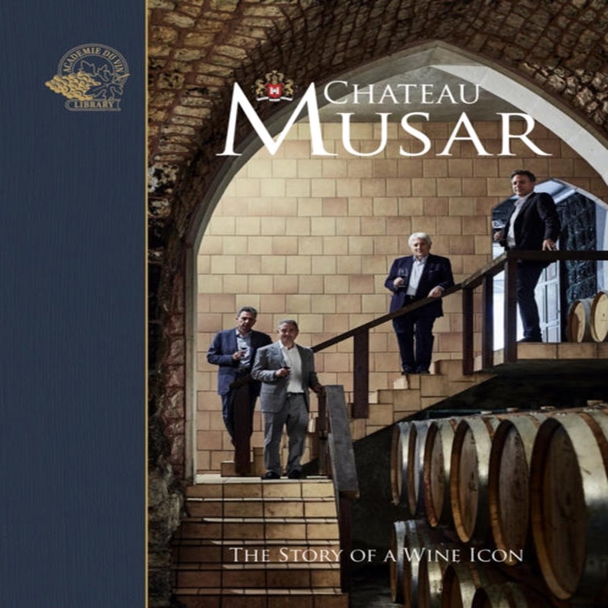 Chateau Musar : The Story of a Wine Icon by Keevil, Susan