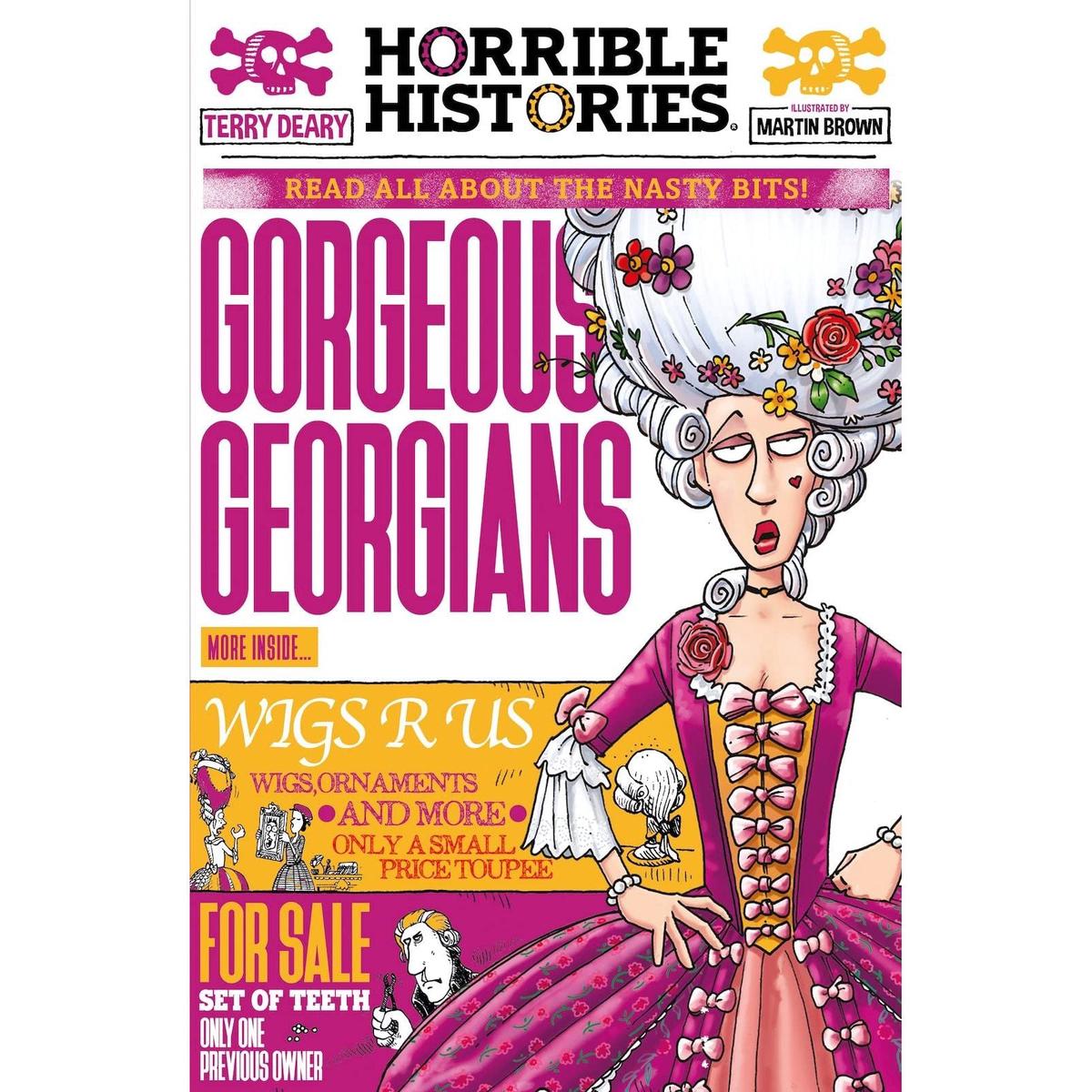 Gorgeous Georgians (newspaper edition) (Horrible Histories) by Terry Deary
