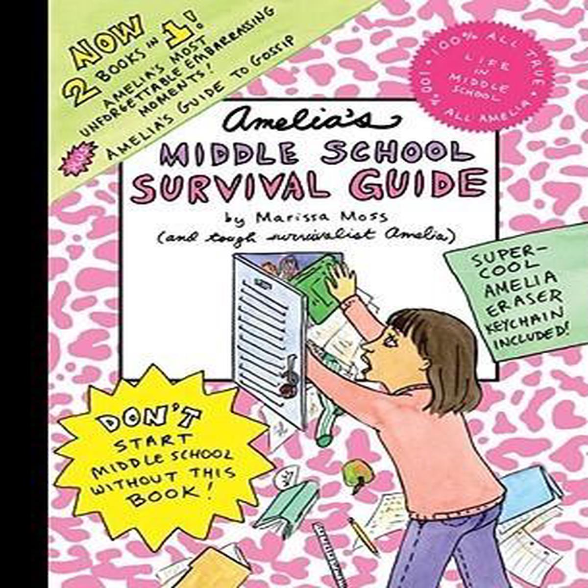 Amelia’s Middle School Survival Guide: Amelia’s Most Unforgettable Embarrassing Moments Amelia’s Guide to Gossip