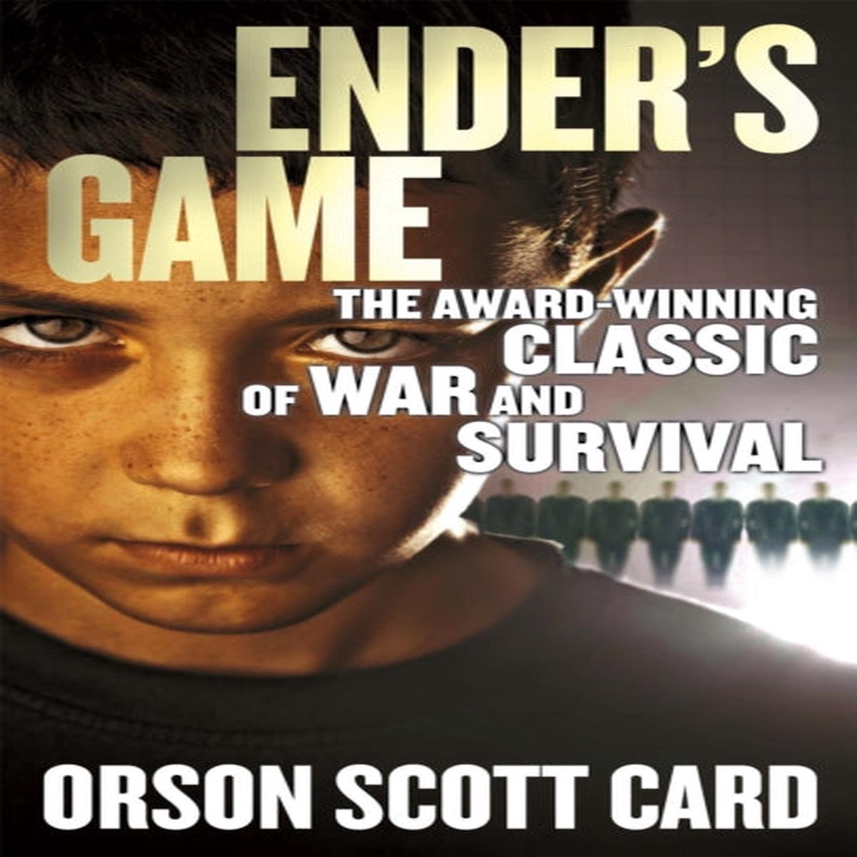 Ender’s Game : Book 1 of the Ender Saga by Orson Scott Card