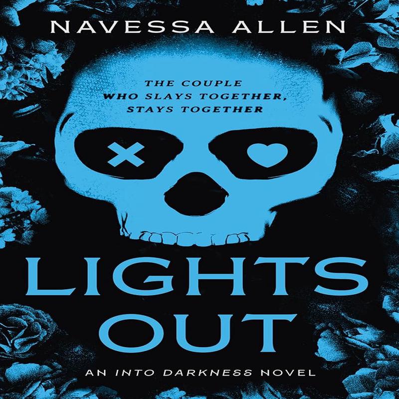 Lights Out: An Into Darkness Novel (Into Darkness Series) by