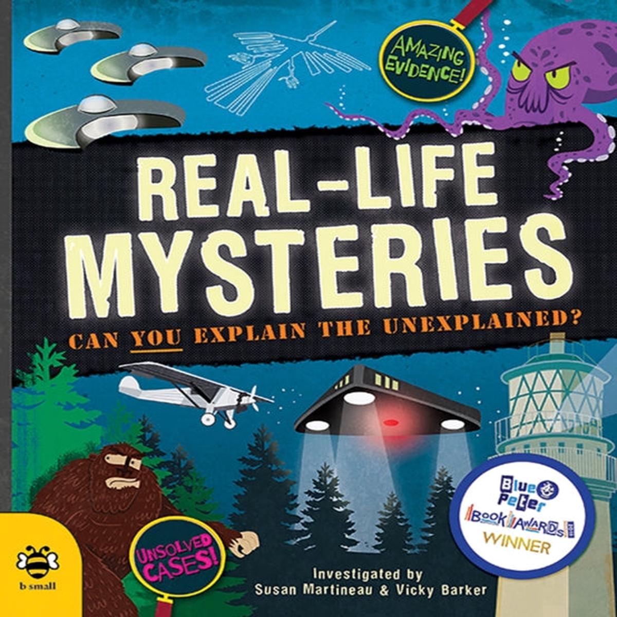 Real-Life Mysteries : Can You Explain the Unexplained? by Martineau, Susan