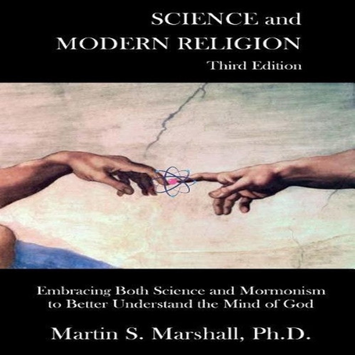 Science And Modern Religion Third Edition UsNewIngram