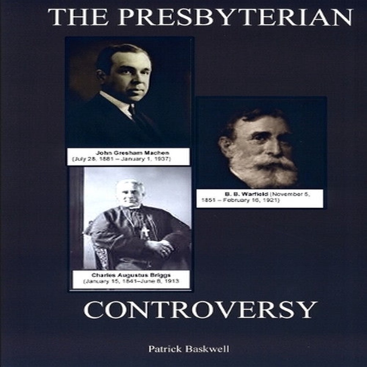 The Presbyterian Controversy UsNewIngram