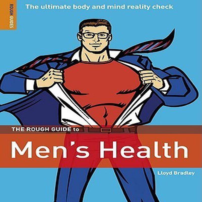 The Rough Guide To Men’S Health 1