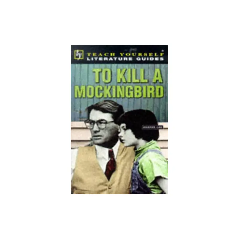 "To Kill a Mockingbird" (Teach Yourself Revision Guides)