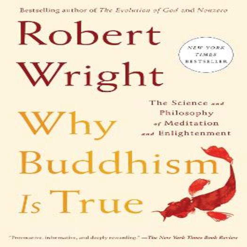 Why Buddhism is True