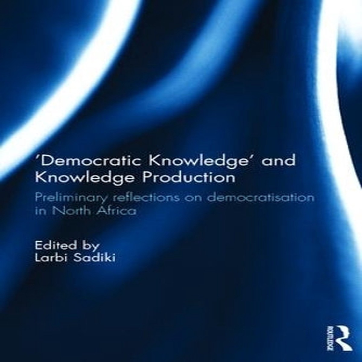 'Democratic Knowledge' and Knowledge Production