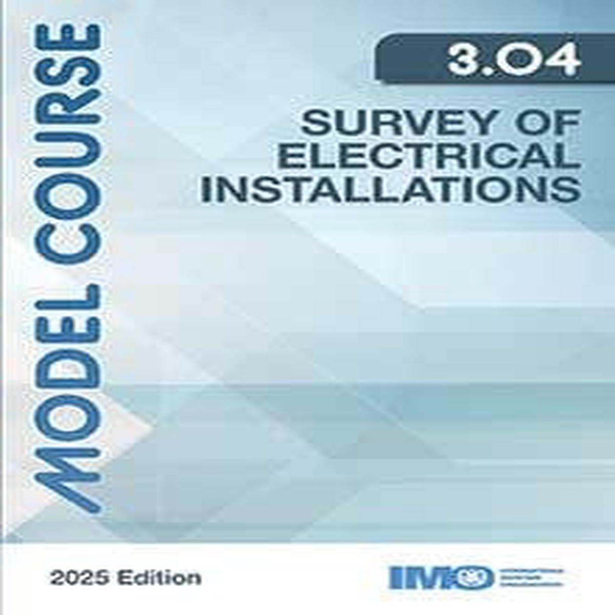 (Model Course 3.04) Survey of Electrical Installations, 2025 Edition