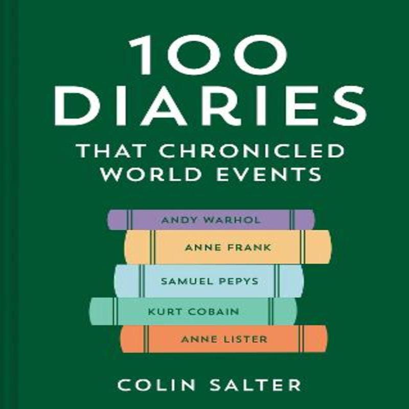 100 Diaries that Chronicled World Events New