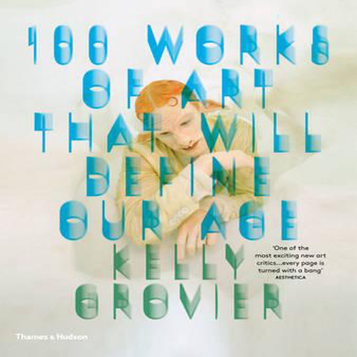 100 ART WORKS THAT WILL DEFINE OUR AGE