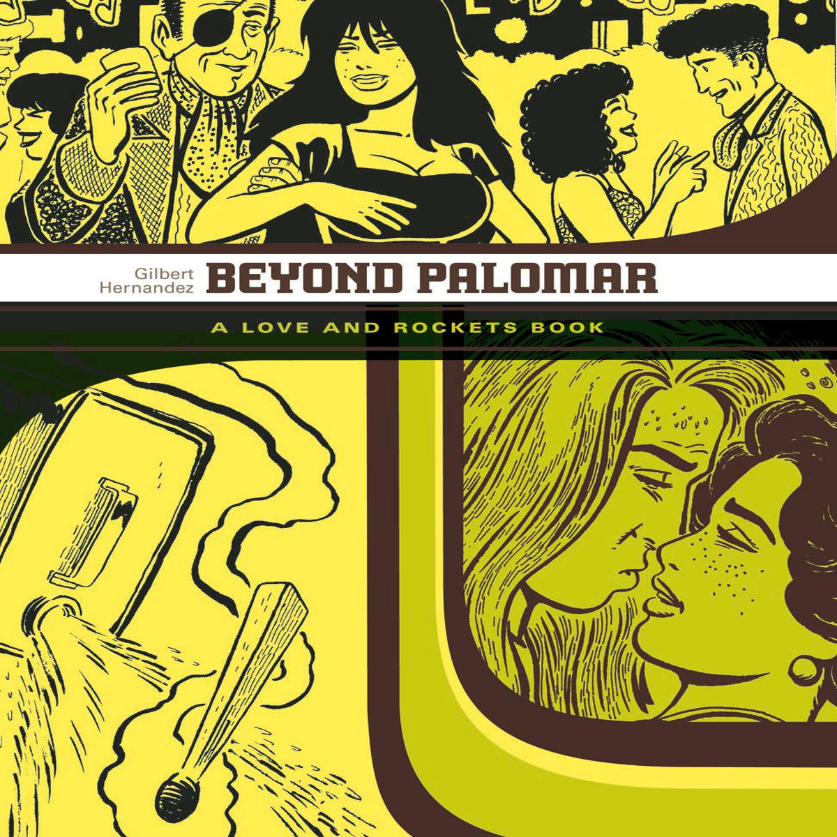 Love & Rockets Library Gilbert GN Vol 03 Beyond Palomar