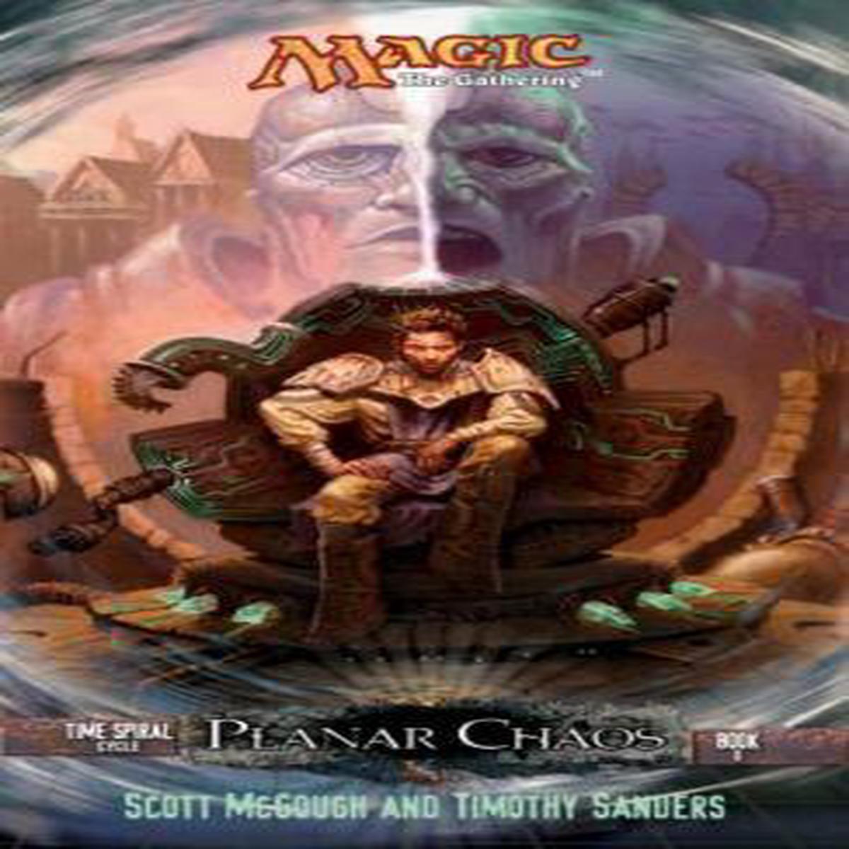 (Magic: The Gathering) Scott McGough & Timothy Sanders - Planar Chaos (Time Spiral Cycle, Book 2) (used)