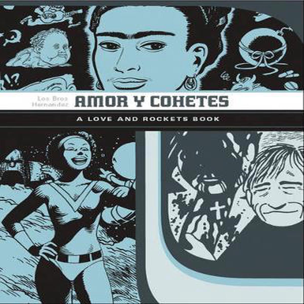 Love & Rockets Library Gilbert Jaime Mario Amor Cohetes