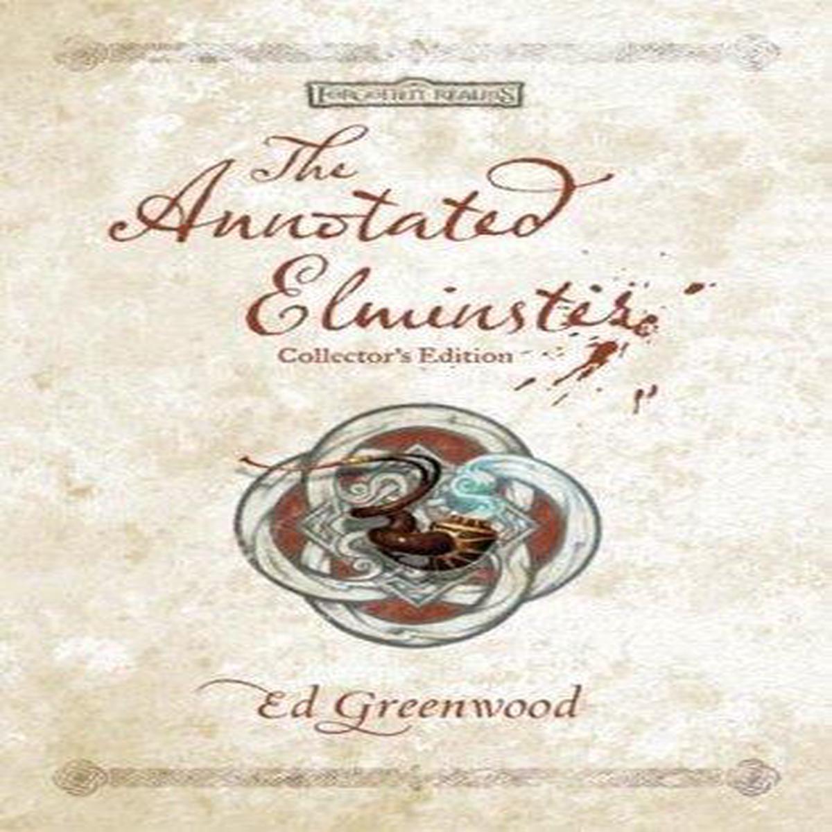 (Forgotten Realms) Ed Greenwood - The Annotated Elminster: Collector's Edition (Hardcover; Some Spine Damage) (used)